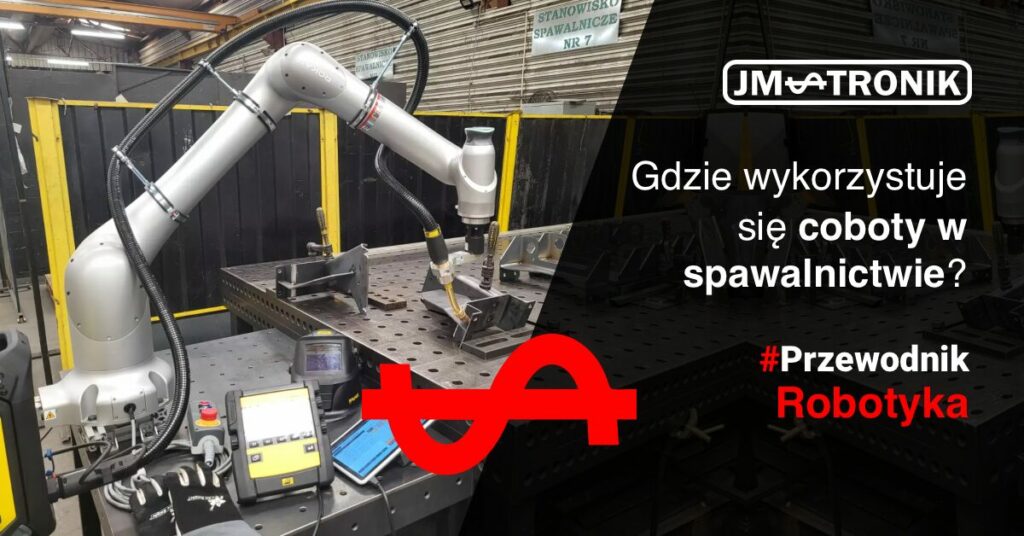 Gdzie wykorzystuje się coboty w spawalnictwie?