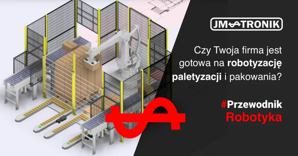 Czy twoja firma jest gotowa na robotyzacje paletyzacji?