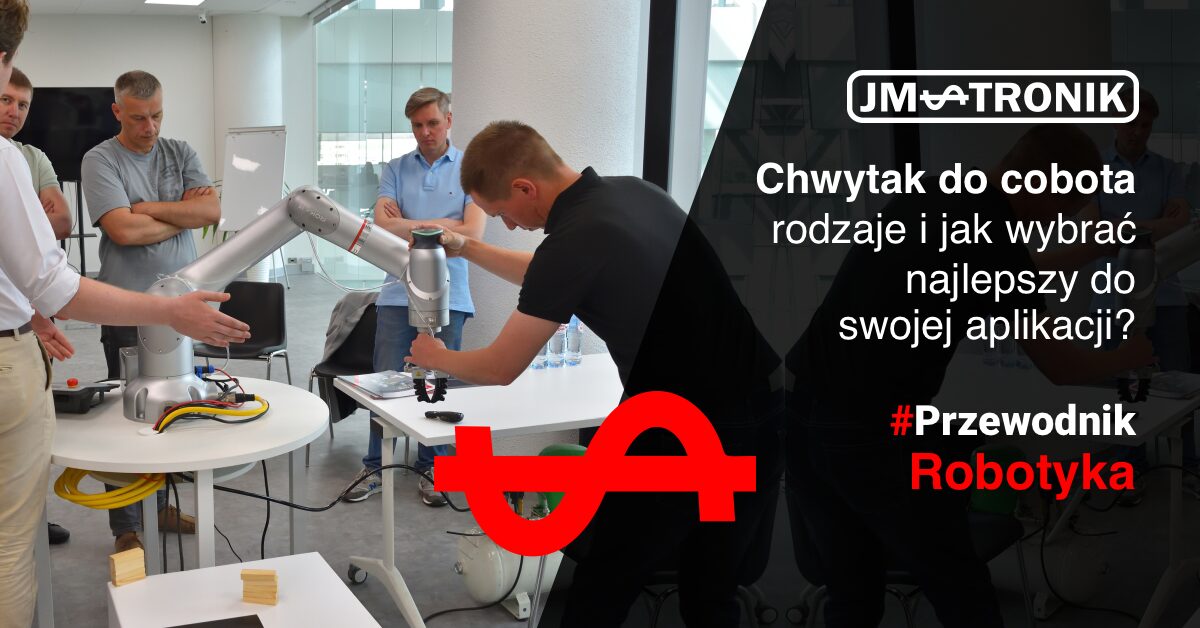 Chwytak do cobota – rodzaje i zastosowania