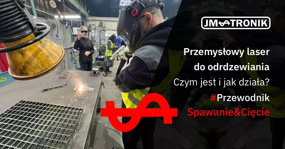 Laser do odrdzewiania - profesjonal ne rozwiazania JM-TRONIK