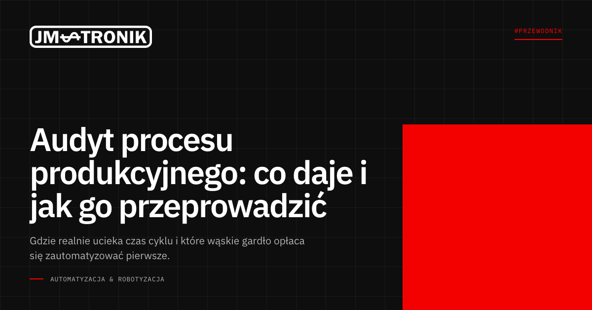 JM-TRONIK-blog-audyt-procesu-produkcyjnego