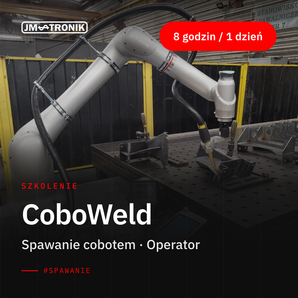 Szkolenia JM-TRONIK 14 Szkolenie Operator CoboWeld – spawanie z cobotem