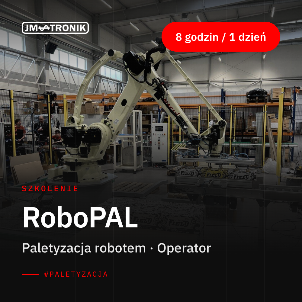 Szkolenia JM-TRONIK 13 Szkolenie Operator RoboPAL – paletyzacja z robotem przemysłowym